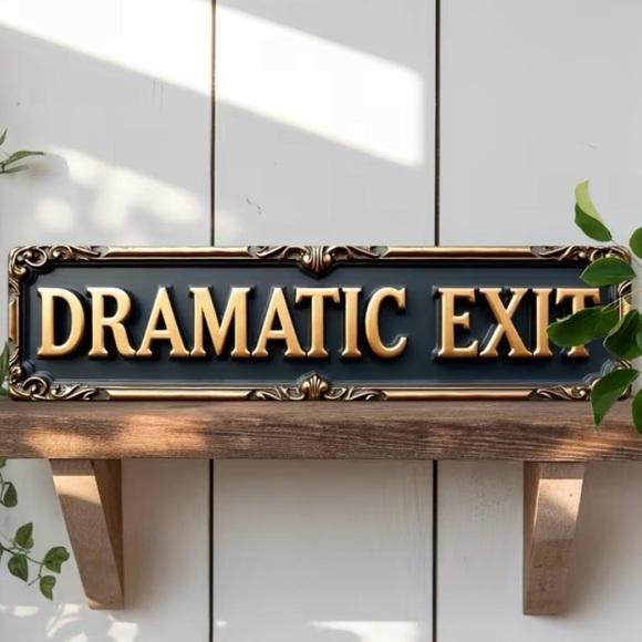 Dramatic Exit Metal Wall Sign 2D Black and Cream NEW in Packaging